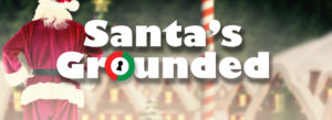 Santa' s Grounded Header Image
