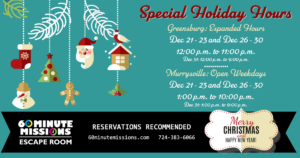 60 Minute Missions Holiday Hours 2020 Greensburg and Murrysville